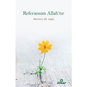 Ensar Neşriyat Referansım Allah'tır