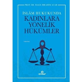 Ensar Neşriyat Yayınları İslam Hukukunda Kadınlara Yönelik Hükümler