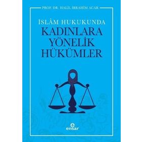 Ensar Neşriyat Yayınları İslam Hukukunda Kadınlara Yönelik Hükümler