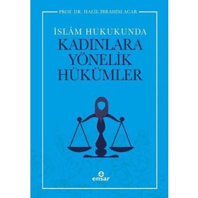 Ensar Neşriyat Yayınları İslam Hukukunda Kadınlara Yönelik Hükümler