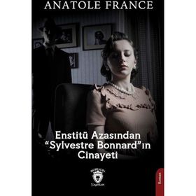 Enstitü Azasından Sylvestre Bonnard'ın Cinayeti - Anatole France