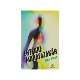 ENTEGRE MUHAFAZAKAR - VEDAT ÖZCAN