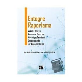 Entegre Raporlama - Mehmet Yücenurşen