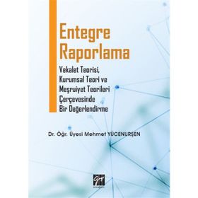 Entegre Raporlama - Mehmet Yücenurşen