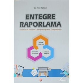 Entegre Raporlama-Sürdürülebilir ve Daha İyi Bir Yönetim İçin Engtegre Raporlama - Gülçin Yıldırım