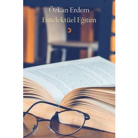 Entelektüel Eğitim - Özkan Erdem