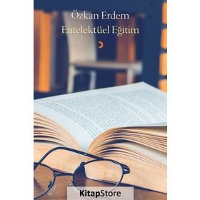 Entelektüel Eğitim - Özkan Erdem
