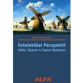 ENTELEKTÜEL PERSPEKTIF KÜLTÜR, SIYASET VE TOPLUM SÖYLEŞİLERİ - MEHMET ZENCİRKIR
