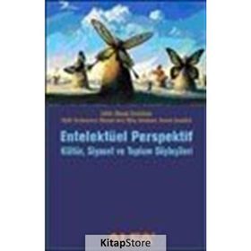 ENTELEKTÜEL PERSPEKTIF KÜLTÜR, SIYASET VE TOPLUM SÖYLEŞİLERİ - MEHMET ZENCİRKIR