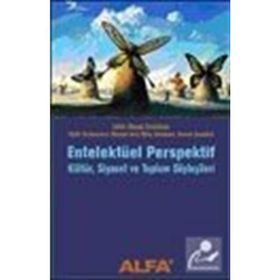 ENTELEKTÜEL PERSPEKTIF KÜLTÜR, SIYASET VE TOPLUM SÖYLEŞİLERİ - MEHMET ZENCİRKIR