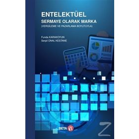 Entelektüel Sermaye Olarak Marka : Vergileme ve Pazarlama Boyutuyla - Funda Karakoyun , Serpil Ünal Kestane