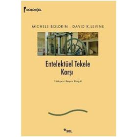 ENTELEKTÜEL TEKELE KARŞI - MICHELE BOLDRIN;DAVID K. LEVINE