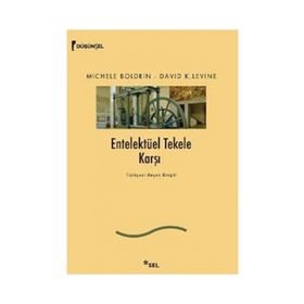 ENTELEKTÜEL TEKELE KARŞI - MICHELE BOLDRIN;DAVID K. LEVINE