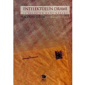 ENTELEKTÜELİN DRAMI 12 EYLÜL'ÜN CADI KAZANI - HALDUN ÖZEN