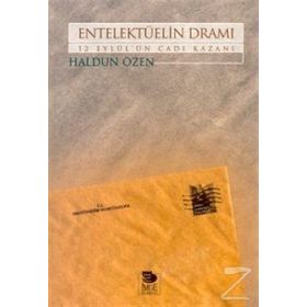 ENTELEKTÜELİN DRAMI 12 EYLÜL'ÜN CADI KAZANI - HALDUN ÖZEN
