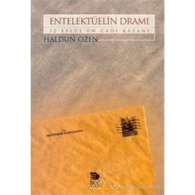 ENTELEKTÜELİN DRAMI 12 EYLÜL'ÜN CADI KAZANI - HALDUN ÖZEN