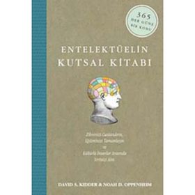 ENTELEKTÜELIN KUTSAL KITABI: BIYOGRAFILER 365 EFSANEVI KIŞININ BÜYÜLEYICI YAŞAM ÖYKÜSÜ - DAVID S. KIDDER;NOAH D. OPPENHEIM