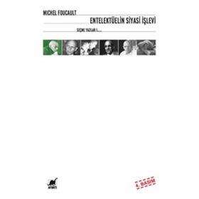 Entelektüelin Siyasi İşlevi / Michel Foucault
