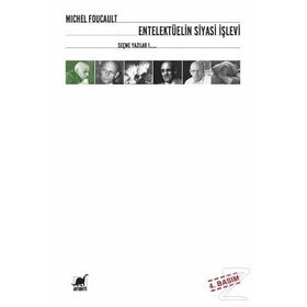 Entelektüelin Siyasi İşlevi / Michel Foucault
