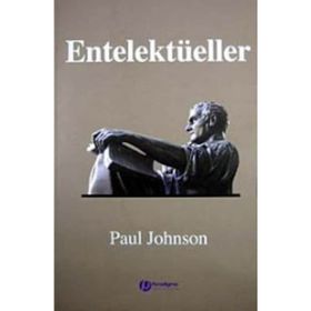 ENTELEKTÜELLER - PAUL JOHNSON