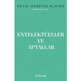 Entelektüeller ve Aptallar - Babil Kitap