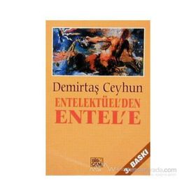 Entellektüel’den Entel’e - Demirtaş Ceyhun