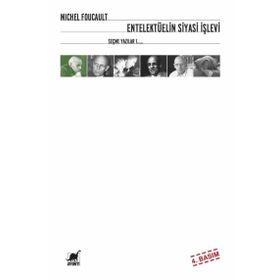 ENTELLEKTÜELİN SIYASI İŞLEVİ - MICHEL FOUCAULT