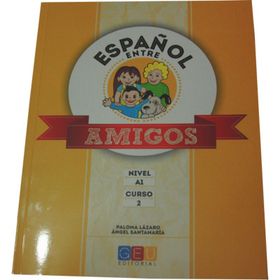 Entre Amigos 2 Libro Del Alumno