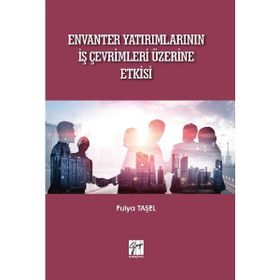 Envanter Yatırımlarının İş Çevrimleri Üzerine Etkisi - Fulya Taşel