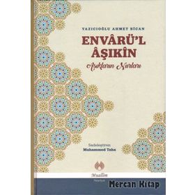 Envarü’l Aşıkin - Tam Metin - Ahmet Bican Yazıcıoğlu