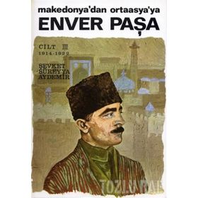 ENVER PAŞA 3 - ŞEVKET SÜREYYA AYDEMIR