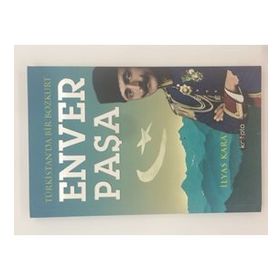 ENVER PAŞA BASMACILAR İSYANI - İLYAS KARA