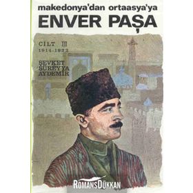 Enver Paşa - Cilt 3 - Şevket Süreyya Aydemir