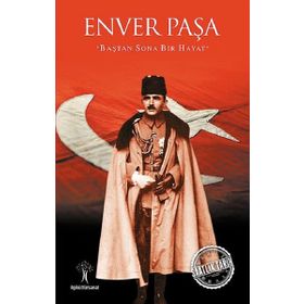 Enver Paşa - Mustafa Çolak