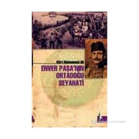 ENVER PAŞA´NIN ORTADOĞU SEYAHATI - KÜRT MUHAMMED ALI