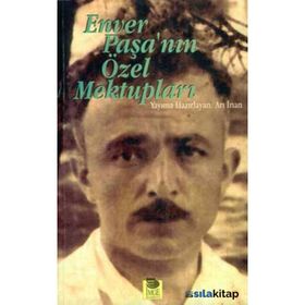 ENVER PAŞA'NIN ÖZEL MEKTUPLARI - ENVER PAŞA