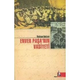 ENVER PAŞA´NIN VASIYETI - NABICAN BAKIYEV