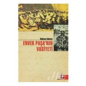 ENVER PAŞA´NIN VASIYETI - NABICAN BAKIYEV