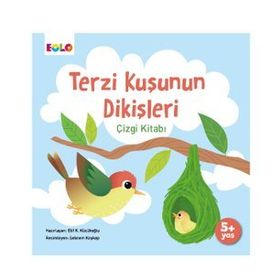 Eolo Terzi Kuşunun Dikişleri Çizgi Kitabı