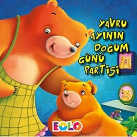 Eolo Yavru Ayının Doğum Günü Partisi Kitabı