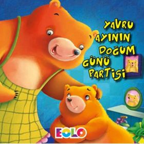 Eolo Yavru Ayının Doğum Günü Partisi Kitabı