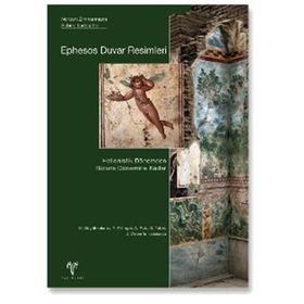 EPHESOS DUVAR RESIMLERI (CILTLI) HELLENISTIK DÖNEMDEN BIZANS DÖNEMİNE KADAR - NORBERT ZIMMERMANN;SABINE LADSTÄTTER