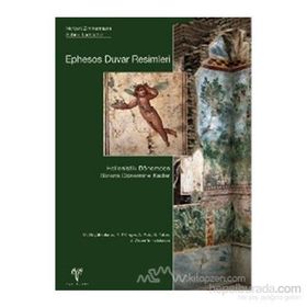 EPHESOS DUVAR RESIMLERI (CILTLI) HELLENISTIK DÖNEMDEN BIZANS DÖNEMİNE KADAR - NORBERT ZIMMERMANN;SABINE LADSTÄTTER