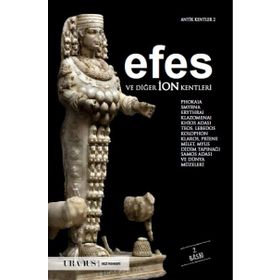 EPHESOS UND DIE IONISCHEN STADTE EFES VE İON KENTLERI - ERDAL YAZICI