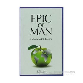 EPIC OF MAN - MUHAMMAD K. KAYANI
