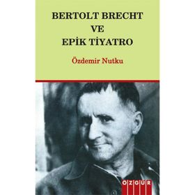 EPIK TIYATRO - BERTOLT BRECHT
