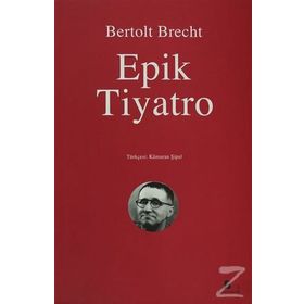 EPIK TIYATRO - BERTOLT BRECHT