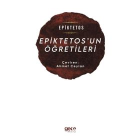 Epiktetos'un Öğretileri Epiktetos