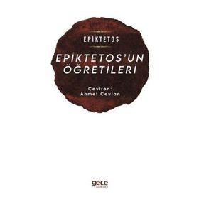 Epiktetos'un Öğretileri Epiktetos