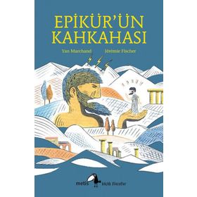 EPIKÜR'ÜN KAHKAHASI - YAN MARCHAND